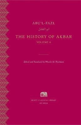 The History of Akbar: Volume 6(English, Hardcover, Abu'l-Fazl)