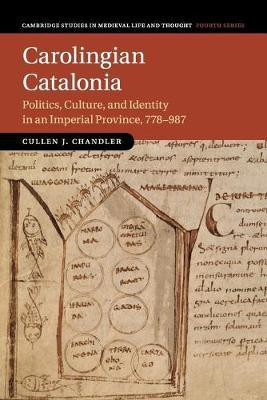 Carolingian Catalonia(English, Paperback, Chandler Cullen J.)