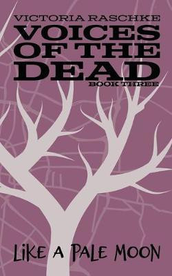 Like A Pale Moon(English, Paperback, Raschke Victoria)