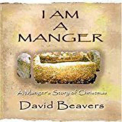 I am A Manger(English, Paperback, Beavers David R.)