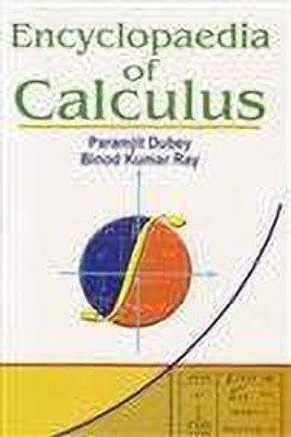 Encyclopaedia of Calculus(English, Hardcover, Dubey P.)