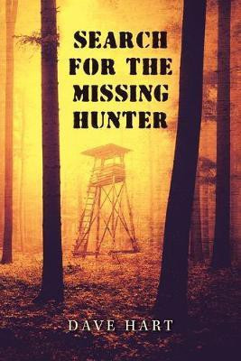 Search for the Missing Hunter(English, Paperback, Hart Dave)