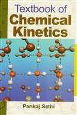 Textbook of Chemical Kinetics(English, Hardcover, Sethi Pankaj)