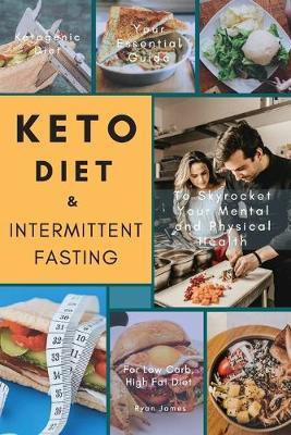 Keto Diet & Intermittent Fasting(English, Paperback, James Ryan)
