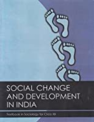 Social Change And Development In India Textbook In Sociology For Class 12 - 12109 [Paperback] NCERT(Paperback, PROVIDE IN HEADLINE)