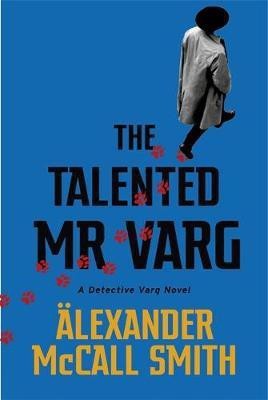 The Talented Mr Varg(English, Paperback, McCall Smith Alexander)