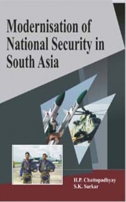 Modernisation of National Security in South Asia(English, Hardcover, Sarkar S. K.)