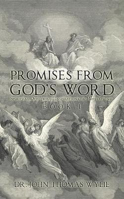 Promises from God's Word(English, Paperback, Wylie John Thomas Dr)