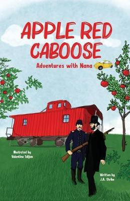 Apple Red Caboose(English, Paperback, Strike J a)