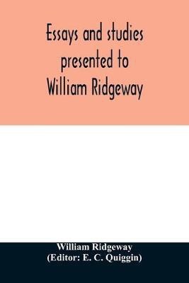 Essays and studies presented to William Ridgeway(English, Paperback, Ridgeway William)