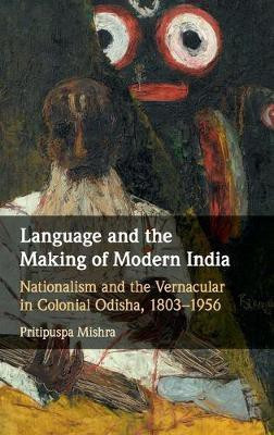 Language and the Making of Modern India(English, Hardcover, Mishra Pritipuspa)