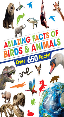 Amazing Facts of Birds & Animals(Paperback, Parragon)