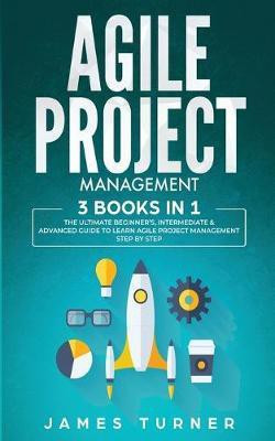 Agile Project Management(English, Paperback, Turner James)
