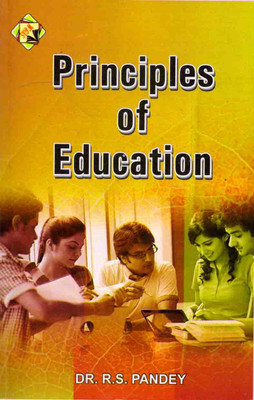 Principles Of Education(Paperback, Dr Ram Shakal Pandey)