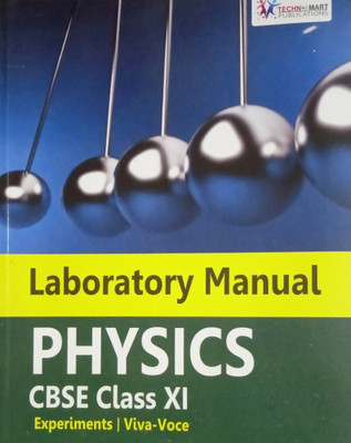 Laboratory Manual Physics Class 11 ( Experiments Viva -Voce )(Paperback, VANDANA VERMA .SATISH SHARMA)