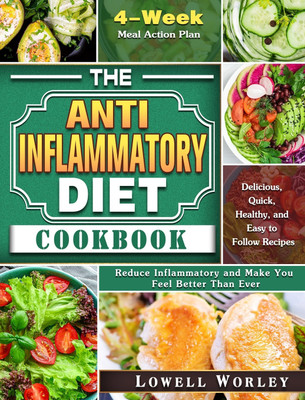 The Anti-Inflammatory Diet Cookbook(English, Hardcover, Worley Lowell)