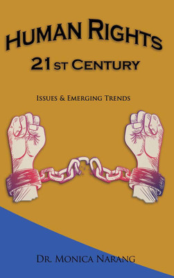 Human Rights in 21st Century: Issues & Emerging Trends(Paperback, Dr. Monica Narang)