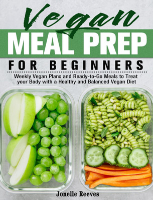 Vegan Meal Prep for Beginners(English, Hardcover, Reeves Jonelle)