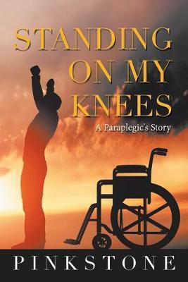 Standing on My Knees(English, Paperback, Pinkstone)