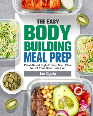 The Easy Bodybuilding Meal Prep(English, Paperback, Ogata Joe)