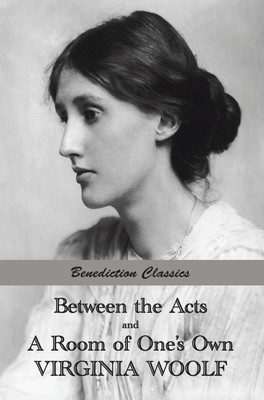 Between the Acts and A Room of One's Own(English, Hardcover, Woolf Virginia)