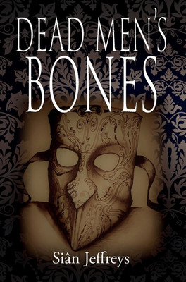 Dead Men's Bones(English, Hardcover, Jeffreys Sian)