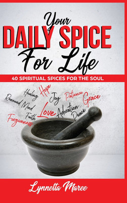 Your Daily Spice For Life(English, Hardcover, Maree Lynnetta)