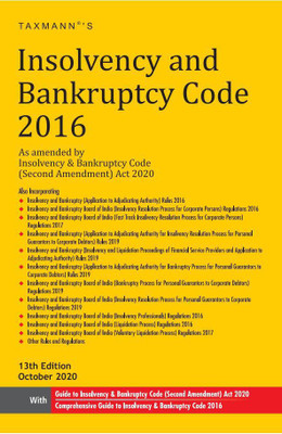 Taxmann's Insolvency and Bankruptcy Code 2016 – As amended by Insolvency & Bankruptcy Code (Second Amendment) Act 2020 | 13th Edition | October 2020(Paperback, Taxmann)