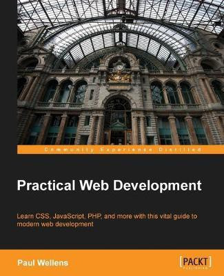 Practical Web Development(English, Electronic book text, Wellens Paul)