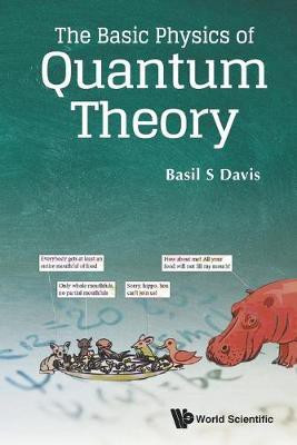 Basic Physics Of Quantum Theory, The(English, Paperback, Davis Basil S)