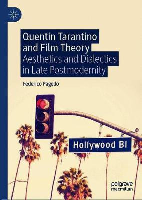 Quentin Tarantino and Film Theory(English, Hardcover, Pagello Federico)