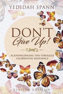 Don't Give Up!(English, Paperback, Spann Yedidah)