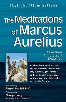 Meditations of Marcus Aurelius  - Selections Annotated & Explained(English, Paperback, Aurelius Marcus)