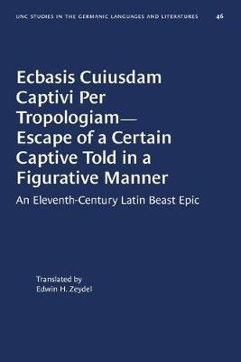 Ecbasis Cuiusdam Captivi Per Tropologiam--Escape of a Certain Captive Told in a Figurative Manner(English, Paperback, unknown)
