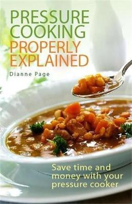 Pressure Cooking Properly Explained(English, Electronic book text, Page Dianne)