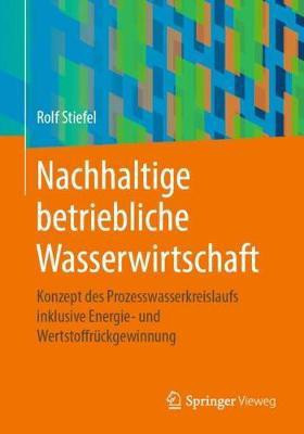 Nachhaltige betriebliche Wasserwirtschaft(German, Paperback, Stiefel Rolf)