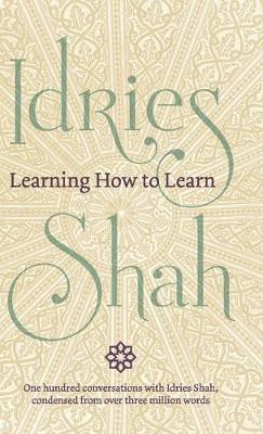 Learning How to Learn(English, Hardcover, Shah Idries)