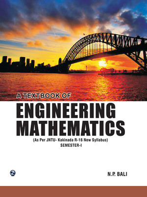 A Textbook of Engineering Mathematics (JNTU, Kakinada) Sem-I(Paperback, N. P. Bali)
