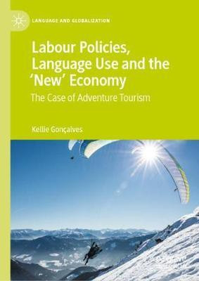 Labour Policies, Language Use and the 'New' Economy(English, Hardcover, Goncalves Kellie)