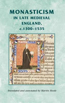 Monasticism in Late Medieval England, C.1300-1535(English, Electronic book text, unknown)