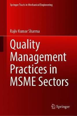 Quality Management Practices in MSME Sectors(English, Hardcover, Sharma Rajiv Kumar)