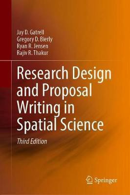Research Design and Proposal Writing in Spatial Science(English, Hardcover, Gatrell Jay D.)