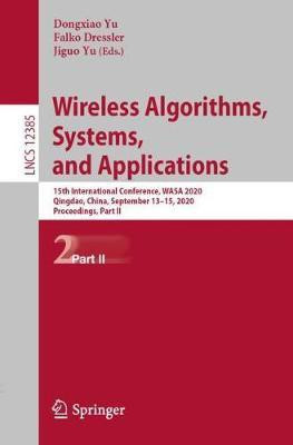 Wireless Algorithms, Systems, and Applications(English, Paperback, unknown)