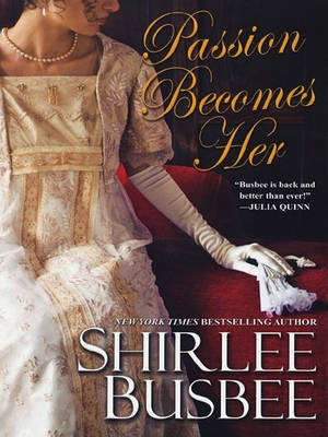 Passion Becomes Her(English, Electronic book text, Busbee Shirlee)