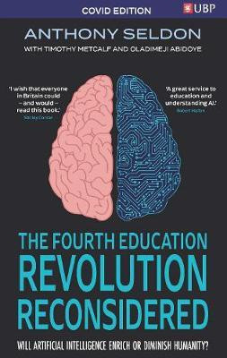 The Fourth Education Revolution Reconsidered(English, Paperback, Seldon Anthony)