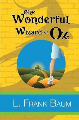 The Wonderful Wizard of Oz(English, Paperback, Baum L Frank)