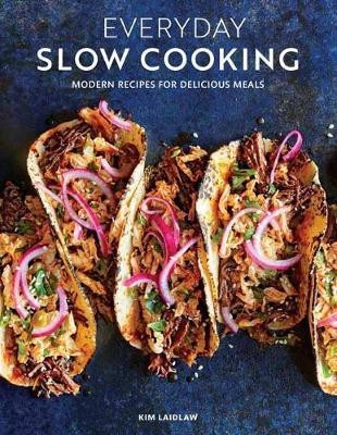 Everyday Slow Cooking(English, Paperback, Laidlaw Kim)