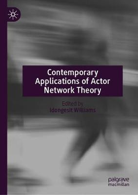 Contemporary Applications of Actor Network Theory(English, Hardcover, unknown)
