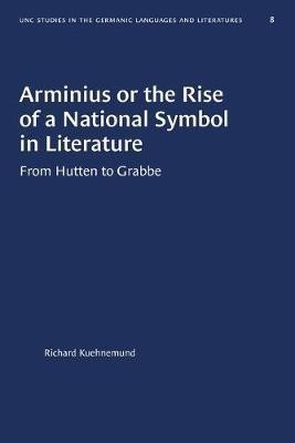 Arminius or the Rise of a National Symbol in Literature(English, Paperback, Kuehnemund Richard)