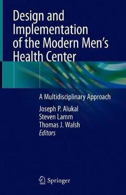 Design and Implementation of the Modern Men's Health Center(English, Hardcover, unknown)
